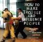How To Make Trouble And Influence People - Preview