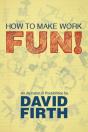 How To Make Work Fun! - Preview