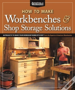Capa do artigo How To Make Workbenches & Shop Storage Solutions