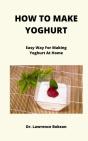 How To Make Yogurt - Preview