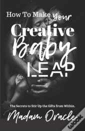 How To Make Your Creative Baby Leap: The
