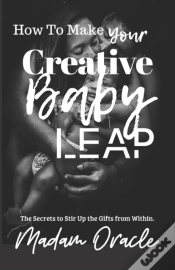 Capa do artigo How To Make Your Creative Baby Leap: The