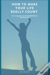 Capa do artigo How To Make Your Life Really Count.