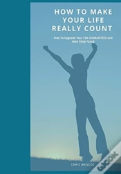 Capa do artigo How To Make Your Life Really Count.
