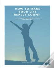 Capa do artigo How To Make Your Life Really Count.
