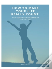 Capa do artigo How To Make Your Life Really Count. (Hard Cover, Image Wrap)