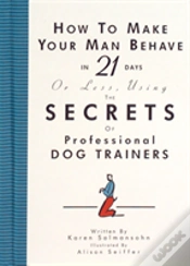 Capa do artigo How To Make Your Man Behave In 21 Days Or Less