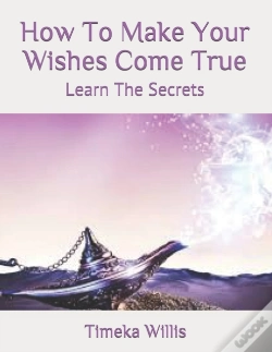 Capa do artigo How To Make Your Wishes Come True