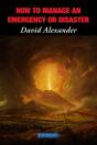 How To Manage An Emergency Or Disaster - Preview