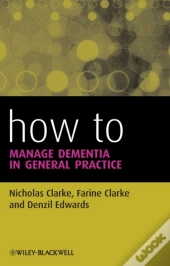 How To Manage Dementia In General Practice