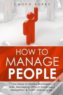 How To Manage People