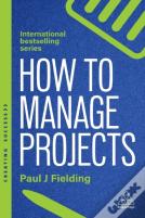 How To Manage Projects