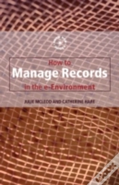 Capa do artigo How To Manage Records In The E-Environment