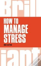 How To Manage Stress