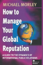 How To Manage Your Global Reputation - Preview