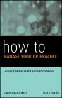 How To Manage Your Gp Practice - Preview