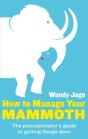 How To Manage Your Mammoth - Preview