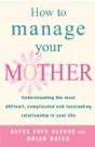 How To Manage Your Mother - Preview