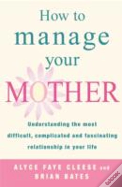 Capa do artigo How To Manage Your Mother
