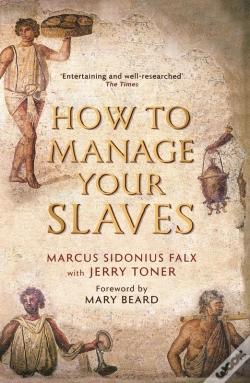 Capa do artigo How To Manage Your Slaves By Marcus Sidonius Falx