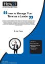How To Manage Your Time As A Leader - Preview