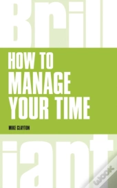 How To Manage Your Time