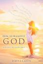 How To Manifest God And Give His Glory Back - Preview