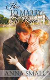 How To Marry A Rogue