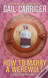 How To Marry A Werewolf