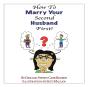 How To Marry Your Second Husband* First - Preview