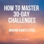 How To Master 30-Day Challenges - Preview