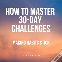 Capa do artigo How To Master 30-Day Challenges