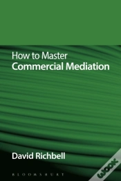 Capa do artigo How To Master Commercial Mediation