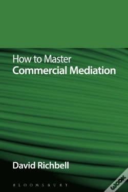 Capa do artigo How To Master Commercial Mediation