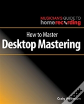 Capa do artigo How To Master Desktop Mastering