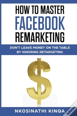 Capa do artigo How To Master Facebook Remarketing
