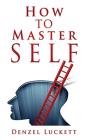 How To Master Self - Preview