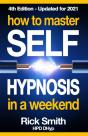 How To Master Self-Hypnosis In A Weekend - Preview