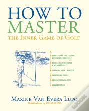 How To Master The Inner Game Of Golf