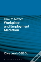 Capa do artigo How To Master Workplace And Employment Mediation