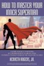 How To Master Your Inner Superman - Preview