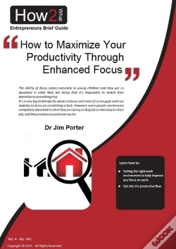 Capa do artigo How To Maximize Your Productivity Through Enhanced Focus
