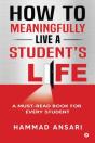 How To Meaningfully Live A Student'S Life - Preview