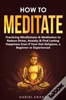 How To Meditate