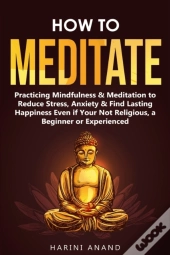 How To Meditate