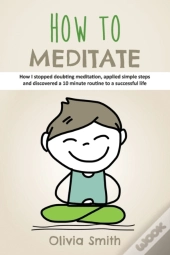 How To Meditate