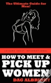 How To Meet And Pick Up Women