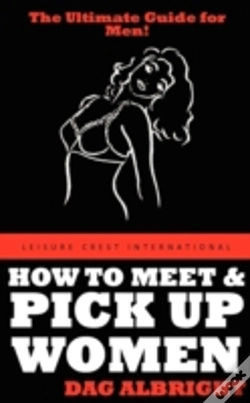 Capa do artigo How To Meet And Pick Up Women