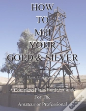 Capa do artigo How To Mill Your Gold & Silver