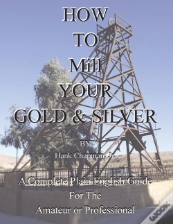 Capa do artigo How To Mill Your Gold & Silver